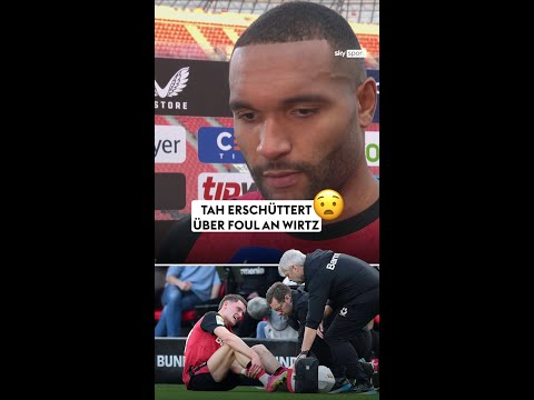 Tah macht sich große Sorgen um Wirtz! 🤕