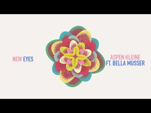 Aspen Kleine - New Eyes (feat. Bella Musser) (Visualizer)