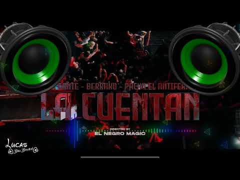 L-Gante, Pacho El Antifeka, El Mas Berrako - LA CUENTAN | 🔊 Bass Boosted 🔊