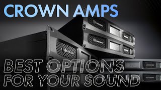 Video thumbnail for Crown Amplifiers: The Best Picks for Your Installed Sound Setup | Full Comparison by Full Compass