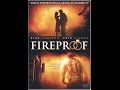 Opening To Fireproof 2009 DVD