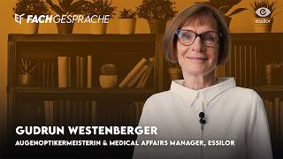 Essilor® Stellest® 2.0: Die nächste Generation im Myopie-Management – Gudrun Westenberger