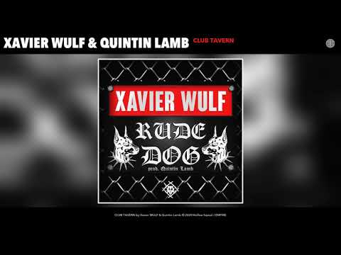 Xavier Wulf & Quintin Lamb - CLUB TAVERN (Audio)