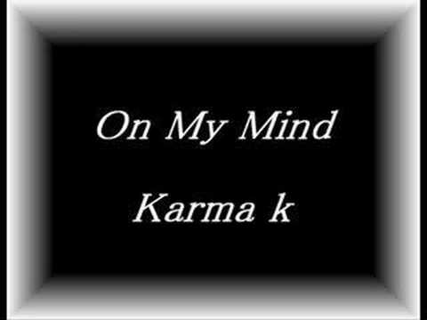 Karma k - On my Mind