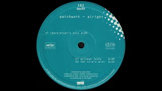 Patchwork - Alright (Para-Dizer's Mix) (Acid Trance 1996)