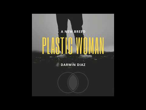 Darwin Diaz - Plastic woman [Official Demo]