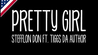 Pretty Girl - Stefflon Don (Lyrics) ft. Tiggs Da Author