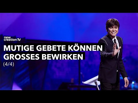 Mutige Gebete können Großes bewirken 4/4 – Joseph Prince I New Creation TV Deutsch