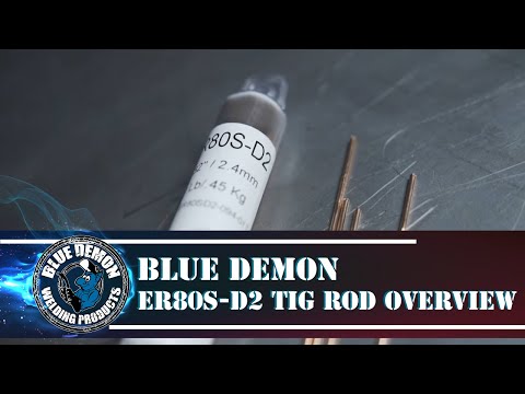 BLUE DEMON ER80S-D2 TIG ROD OVERVIEW