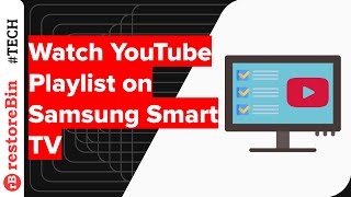 Watch the YouTube Playlist on Smart TV App