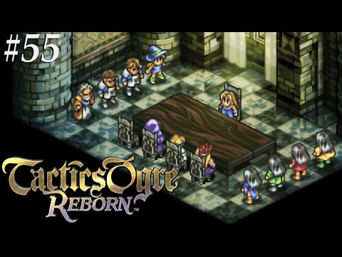 Tactics Ogre: Reborn [55] Princess acquired!