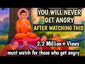 YOU WILL NEVER GET ANGRY AFTER TAKING THIS MEDICINE OF ANGER Buddha Story On Anger