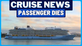 CRUISE NEWS: Royal Caribbean Passenger Dies, NCL Ship Breaks From Moorings, Tampa Cruises