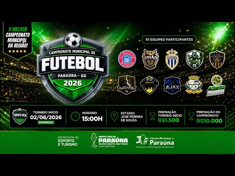 TORNEIO INÍCIO FUTEBOL DE CAMPO PARAUNA-GO