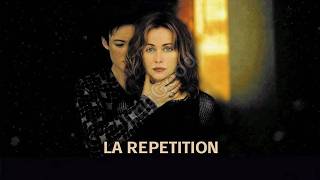 Download lagu La Répétition ( 2001 ) Emmanuelle Béart, Pascale Bussières mp3 Download lagu La Répétition ( 2001 ) Emmanuelle Béart, Pascale Bussières mp3