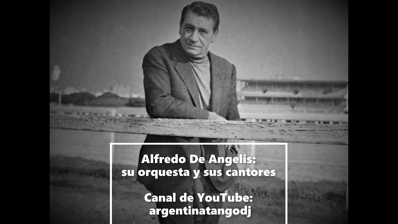 ALFREDO DE ANGELIS & SU ORQUESTA TÍPICA - CANTAN JULIO MARTEL, CARLOS DANTE & OSCAR LARROCA #tango