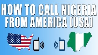 How To Call Nigeria From America (USA)