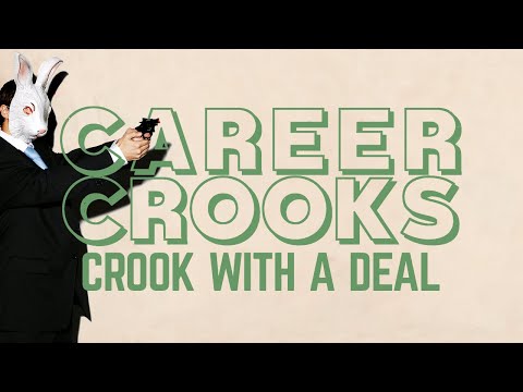 Career Crooks - Crook With A Deal [URBNET]
