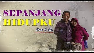Sepanjang Hidupku (Lirik) Mario G Klau