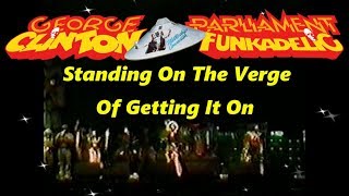 Parliament-Funkadelic - Standing on the verge of getting it on