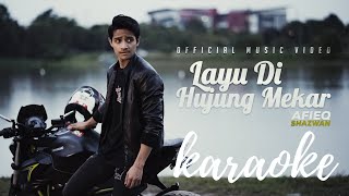 Download lagu Afieq Shazwan - Layu Di Hujung Mekar (Karaoke) mp3