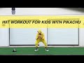 HIIT Workout For Kids With Pikachu