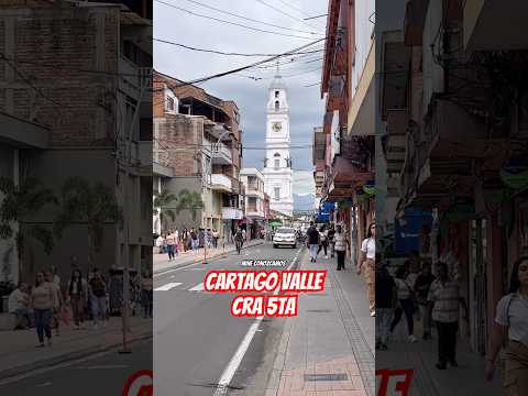 Carrera 5ta Cartago Valle. Al fondo su catedral