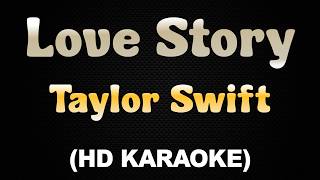 Download lagu LOVE STORY - Taylor Swift (HD Karaoke) mp3