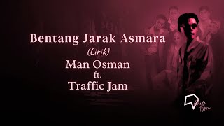 Download lagu Man Osman ft Traffic Jam - Bentang Jarak Asmara (Lirik) mp3 Download lagu Man Osman ft Traffic Jam - Bentang Jarak Asmara (Lirik) mp3