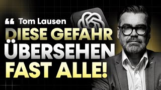 Tom Lausen: KI, Überwachung, Jobverluste, Digitale ID, Zukunft, ChatGPT, Regulierung & KI im Recht