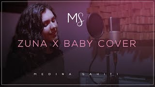 ZUNA x BABY (Cover) - MEDINA SAHITI