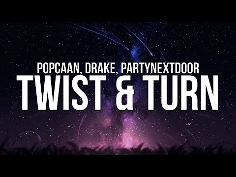 Popcaan - TWIST & TURN (Lyrics) ft. Drake & PARTYNEXTDOOR