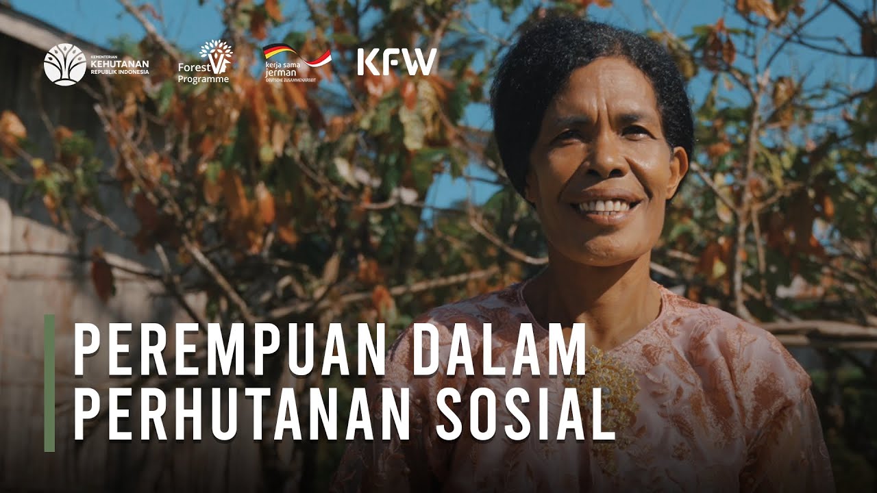 Perempuan dan Perhutanan Sosial: The Unseen Actor - Forest Programme V