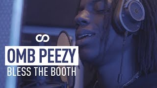 OMB Peezy - Bless The Booth Freestyle
