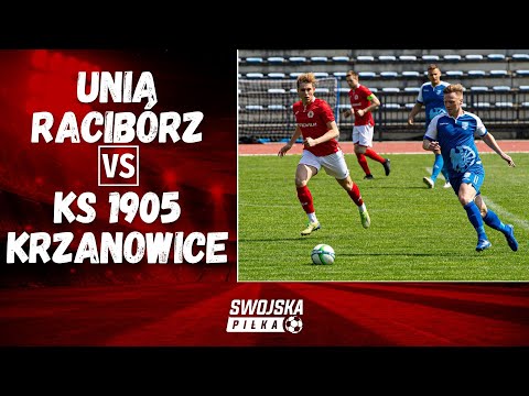 KLASA OKRĘGOWA: UNIA RACIBÓRZ - KS 1905 KRZANOWICE (SKRÓT MECZU)