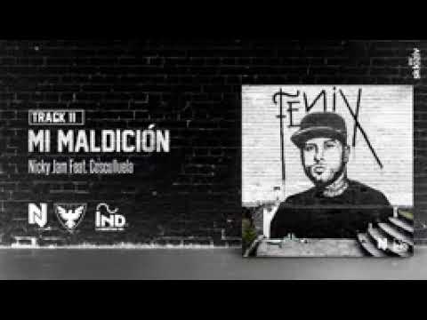 11  Mi maldición   Nicky Jam ft Cosculluela Álbum Fénix   YouTube