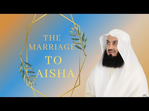 So why did the Prophet marry Aisha? - Mufti Menk