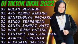 Download lagu DJ TERBARU 2022 🌹DJ WULAN MERINDU || DJ AKU RINDU PADAMU || DJ GANTENGNYA PACARKU mp3