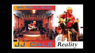 JJ  CALE - Reality Live at The Gothic Theatre, Englewood, CO. 2004