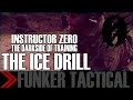 Dark Side of Training| Ice Drill | Instructor Zero ...