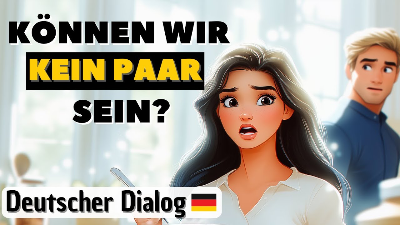 Warum Liebe nicht immer einfach ist | Deutscher Dialog | Deutsch lernen B2