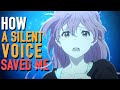 How A Silent Voice Saved Me The Perfect Anime Film