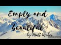 Empty and beautiful by Matt Maher lyrics video