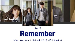 Lirik Terjemahan ~ Byul 별 - Remember (Who Are You : School 2015 OST Part 4)