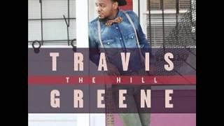 Travis Greene - Who You Were