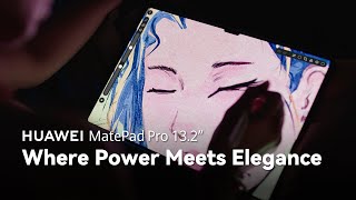 Huawei MatePad Pro 13.2" - Where Power Meets Elegance