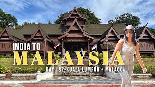 Malaysia First 48 hours | Ultimate guide for Kuala Lumpur and Melaka for the First Timers in 2026