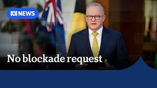 Australia refuses to back US blockade as Strait of Hormuz standoff threatens fuel supplies