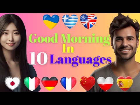 😎👉 How To Say 'Good Morning' In 10 Different Languages? 👈😎
