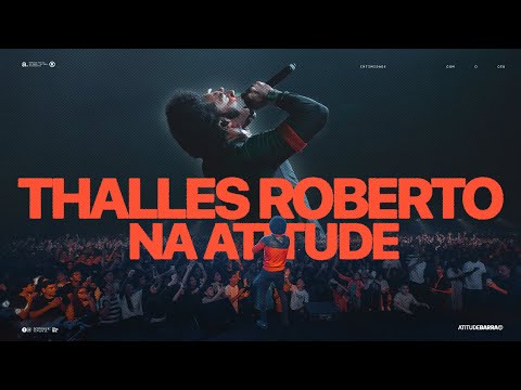 1h30 de Adoração com Thalles Roberto na Atitude
